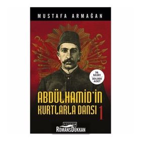 Abdülhamid'in Kurtlarla Dansı - Mustafa Armağan