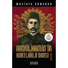 Abdülhamid'in Kurtlarla Dansı - Mustafa Armağan