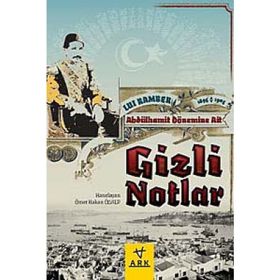 ABDULHAMIT DÖNEMİNE AIT GIZLI NOTLAR - LUI RAMBER