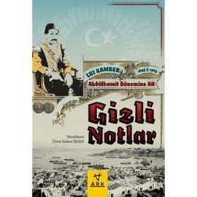 ABDULHAMIT DÖNEMİNE AIT GIZLI NOTLAR - LUI RAMBER