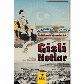 ABDULHAMIT DÖNEMİNE AIT GIZLI NOTLAR - LUI RAMBER