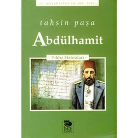 ABDÜLHAMİT YILDIZ HATIRALARI - TAHSIN PAŞA