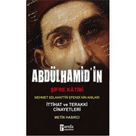 Abdülhamit’in Şifre Katibi - Metin Hasırcı