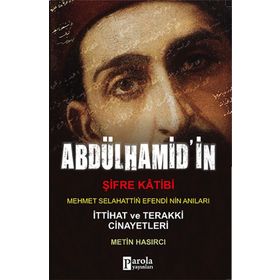Abdülhamit’in Şifre Katibi - Metin Hasırcı