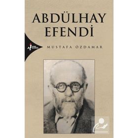 ABDÜLHAY EFENDI - MUSTAFA ÖZDAMAR