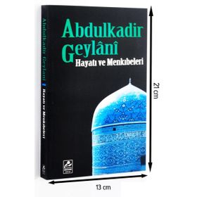 ABDULKADIR GEYLANI HAYATI VE MENKIBELERİ - SEYYID ABDÜLKADİR GEYLANI
