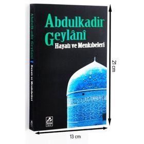 ABDULKADIR GEYLANI HAYATI VE MENKIBELERİ - SEYYID ABDÜLKADİR GEYLANI