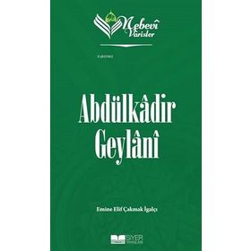 Abdülkadir Geylani Nebevi Varisler 51 - Siyer Yayınları