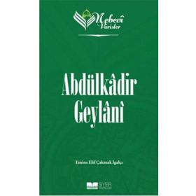 Abdülkadir Geylani Nebevi Varisler 51 - Siyer Yayınları