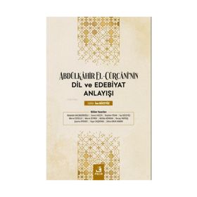 Abdülkahir el Cürcaninin Dil ve Edebiyat Anlayışı