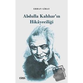 Abdulla Kahhar'ın Hikayeciliği - Erhan Giray