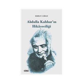 Abdulla Kahhar'ın Hikayeciliği - Erhan Giray