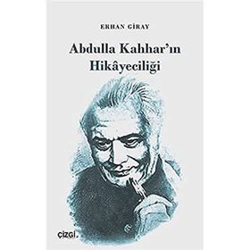 Abdulla Kahhar'ın Hikayeciliği - Erhan Giray