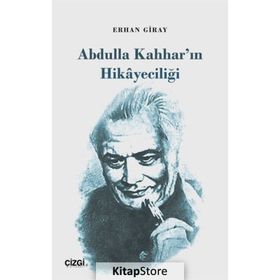 Abdulla Kahhar'ın Hikayeciliği - Erhan Giray