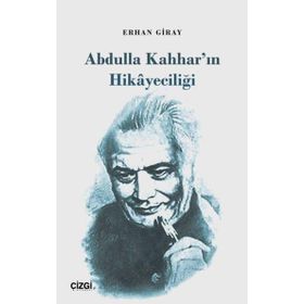 Abdulla Kahhar'ın Hikayeciliği - Erhan Giray