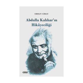 Abdulla Kahhar'ın Hikayeciliği - Erhan Giray