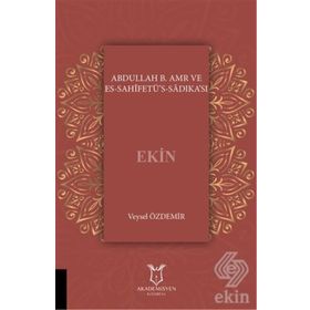 Abdullah B. Amr Ve Es - Sahifetü’s Sadıka’sı - Kolektif