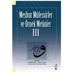 Abdullah Bayram Meşhur Müfessirler ve Örnek Metinler - 3