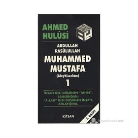 Abdullah Rasulullah Muhammed Mustafa Aleyhisselam Cilt 1 - Ahmet Hulusi
