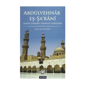 Abdülvehhab Eş-Şa’rani - Ali Namlı