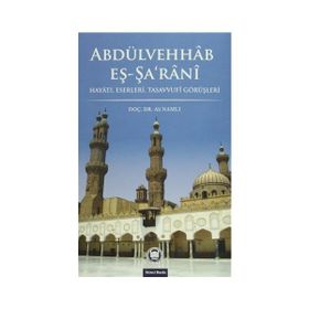 Abdülvehhab Eş-Şa’rani - Ali Namlı