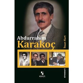 Abdurrahim Karakoç - İhsan Kurt