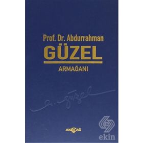 Abdurrahman Güzel Armağanı - Celal Demir Hayrettin Parlakyıldız