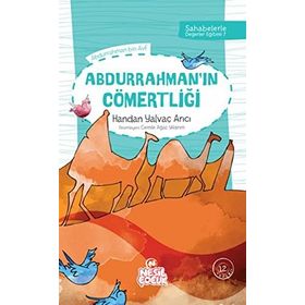 Abdurrahman’ın Cömertliği - Handan Yalvaç Arıcı