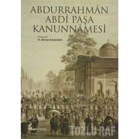 ABDURRAHMÂN ABDÎ PAŞA KANUNNÂMESI - AHMET ARSLANTÜRK