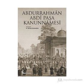 ABDURRAHMÂN ABDÎ PAŞA KANUNNÂMESI - AHMET ARSLANTÜRK