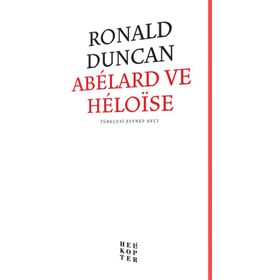 Abelard Ve Heloise - Ronald Duncan