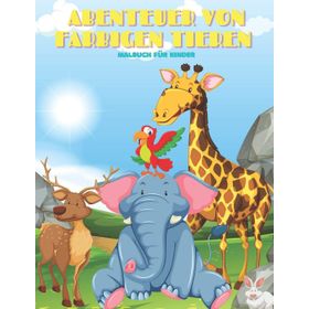 Abenteuer der Tiere - Nursel Sokolowsky