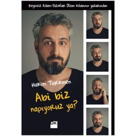 Abi Biz Napıyoruz Ya? - Hakim Türkmen