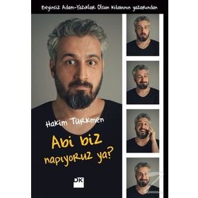 Abi Biz Napıyoruz Ya? - Hakim Türkmen