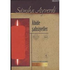 Abide Şahsiyetler - Samiha Ayverdi
