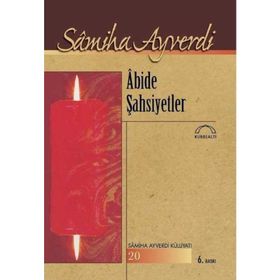 Abide Şahsiyetler - Samiha Ayverdi