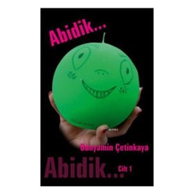 ABIDIK CILT 1 - BÜNYAMİN ÇETİNKAYA