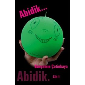 ABIDIK CILT 1 - BÜNYAMİN ÇETİNKAYA
