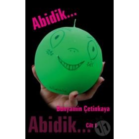 ABIDIK CILT 1 - BÜNYAMİN ÇETİNKAYA