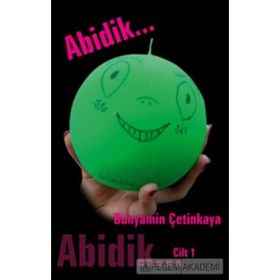 ABIDIK CILT 1 - BÜNYAMİN ÇETİNKAYA