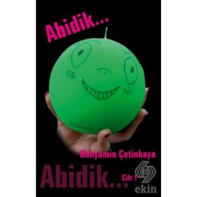 ABIDIK CILT 1 - BÜNYAMİN ÇETİNKAYA
