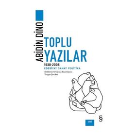 Abidin Dino - Toplu Yazılar 1938 - 2006 - Abidin Dino