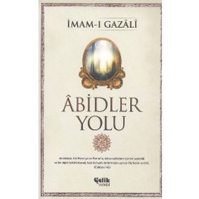 ABIDLER YOLU - İMAM-I GAZALI