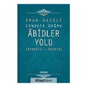 ABIDLER YOLU - İMAM-I GAZALI
