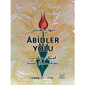 ABIDLER YOLU - İMAM-I GAZALI