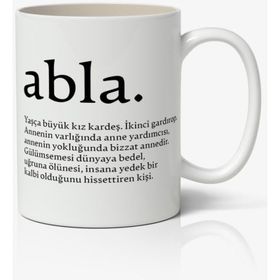 Abla Anlamlı Söz Yazılı Baskılı Kupa