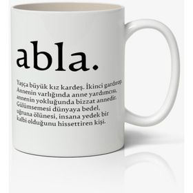 Abla Anlamlı Söz Yazılı Baskılı Kupa