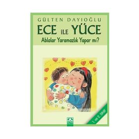ABLALAR YARAMAZLIK YAPAR MI? ECE İLE YÜCE 11 - GÜLTEN DAYIOĞLU