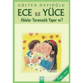 ABLALAR YARAMAZLIK YAPAR MI? ECE İLE YÜCE 11 - GÜLTEN DAYIOĞLU