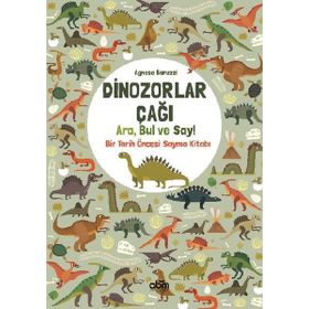 Abm Yayınevi Dinozorlar Çağı Ara Bul ve Say - Bir Tarih Öncesi Sayma Kitabı